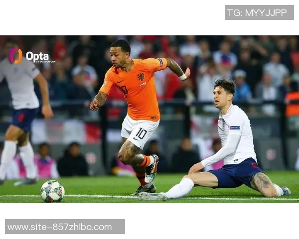 2019欧国联半决赛精彩回顾荷兰队与英格兰队的激烈对决分析